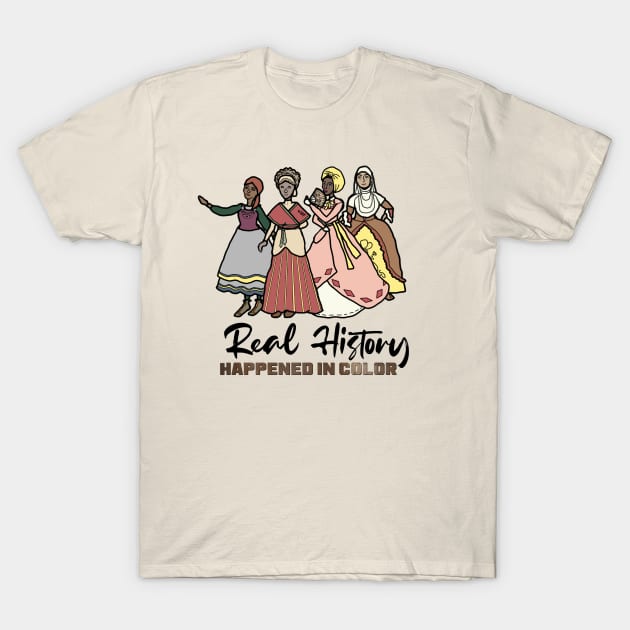 History Happened in Color -- Diverse Historical Characters T-Shirt by LochNestFarm